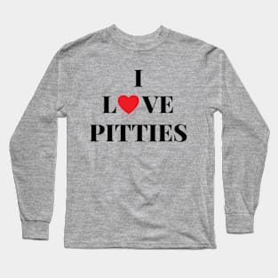 I Love Pitties Long Sleeve T-Shirt